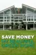 Save Money: My Beautiful Green Home