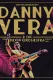 Danny Vera: Live in Amsterdam (ft. The Neon Orchestra)