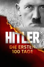 Hitler – Die ersten 100 Tage