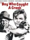 Boy Who Caught a Crook