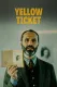 Yellow Ticket