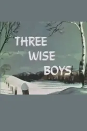 Three Wise Boys