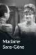 Madame Sans Gene