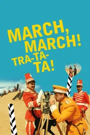 March, march! Tra-ta-ta!