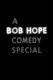 Bob Hope Comedy Special
