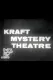 Kraft Mystery Theater
