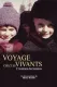 Voyage chez les vivants - L'Aventure des hommes