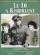 Seize à Kerbriant, Le