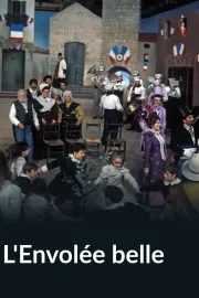 Envolée belle, L'