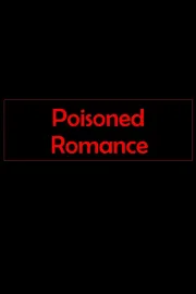 Poisoned Romance