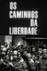 Caminhos da Liberdade