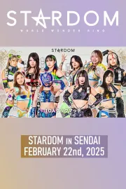 STARDOM in Sendai • 2.22.2025