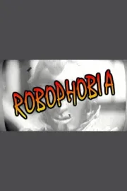 Robophobia