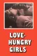 Love-Hungry Girls