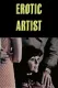 The Erotic Artist