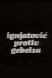 Ignjatovic protiv Gebelsa