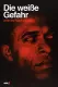 Die weiße Gefahr