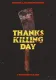 Thankskilling Day