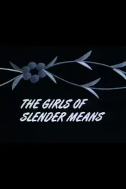 Girls of Slender Means, The