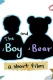 The Boy and The Bear