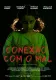 Conexão com o Mal (Evil Connection)