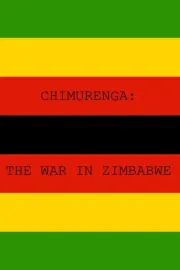 Chimurenga - The War in Zimbabwe