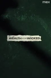 Wealth of the Wicked