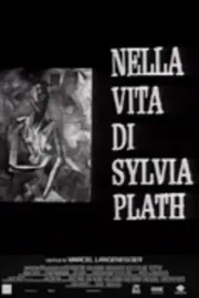 Nella vita di Sylvia Plath
