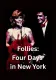Sondheim on Broadway: Follies - Four Days in New York