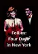 Sondheim on Broadway: Follies - Four Days in New York
