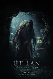 Út Lan: Oán Linh Giữ Của