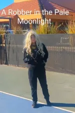 A Robber in the Pale Moonlight