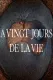 A vingt jours de la vie