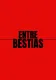 Entre Bestias