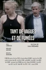 Tant de vagues et de fumées