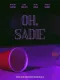 Oh, Sadie