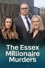 The Essex Millionaire Murders