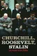 Churchill, Roosevelt et Staline - La route vers Yalta