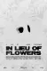 In Lieu of Flowers