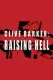 Clive Barker: Raising Hell