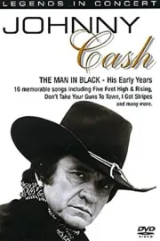 Legends in Concert - Johnny Cash: The Man In Black - His Early Years