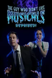 The Guy Who Didn't Like Musicals: Reprised!