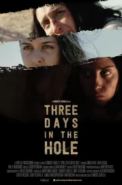 Three days in the hole