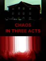 Chaos In Three Acts