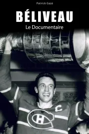 Béliveau: le documentaire