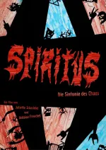 SPIRITUS - Die Sinfonie des Chaos
