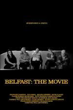 Belfast: The Movie