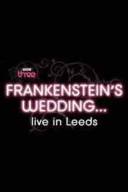 Frankenstein's Wedding... Live in Leeds
