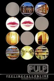 Pulp - F.E.E.L.I.N.G.C.A.L.L.E.D.L.I.V.E.