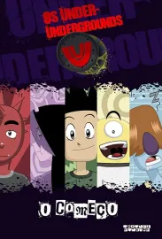 The Under-Undergrounds, the Beginning